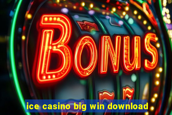 ice casino big win download